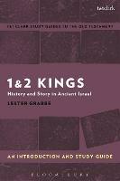 1 & 2 Kings: An Introduction and Study Guide: History and Story in Ancient Israel - Lester L. Grabbe - cover