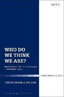 Who Do We Think We Are?: How Catholic Priests Understand Themselves Today - Christopher A. Fallon - cover