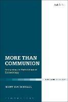 More Than Communion: Imagining an Eschatological Ecclesiology