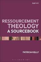 Ressourcement Theology: A Sourcebook - cover