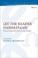 Let the Reader Understand: Essays in Honor of Elizabeth Struthers Malbon - cover