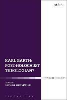 Karl Barth: Post-Holocaust Theologian? - cover