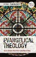Evangelical Theology - Uche Anizor,Robert B. Price,Hank Voss - cover