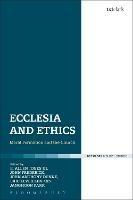 Ecclesia and Ethics: Moral Formation and the Church - cover
