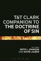 T&T Clark Companion to the Doctrine of Sin - cover