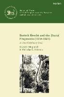 Bertolt Brecht and the David Fragments (1919-1921): An Interdisciplinary Study - David J. Shepherd,Nicholas E. Johnson - cover