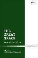 The Great Grace: Receiving Vatican II Today - Nigel Zimmermann - cover
