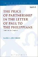 The Price of Partnership in the Letter of Paul to the Philippians: 