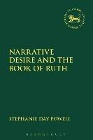 Narrative Desire and the Book of Ruth - Stephanie Day Powell - cover