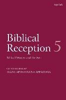 Biblical Reception, 5: Biblical Women and the Arts - cover