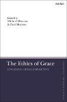 The Ethics of Grace: Engaging Gerald McKenny