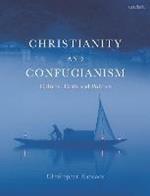 Christianity and Confucianism: Culture, Faith and Politics