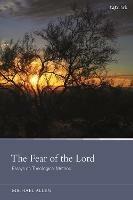 The Fear of the Lord: Essays on Theological Method