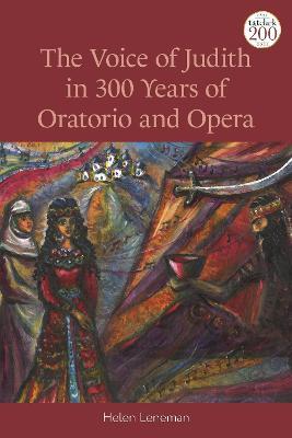 The Voice of Judith in 300 Years of Oratorio and Opera - Helen Leneman - cover