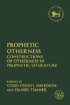 Prophetic Otherness: Constructions of Otherness in Prophetic Literature - cover