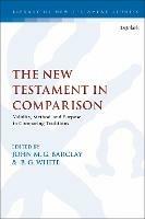 The New Testament in Comparison: Validity, Method, and Purpose in Comparing Traditions - cover