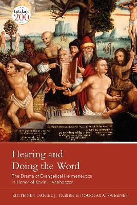 Hearing and Doing the Word: The Drama of Evangelical Hermeneutics - cover