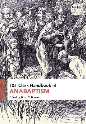T&T Clark Handbook of Anabaptism - cover