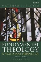 Fundamental Theology: A Protestant Perspective - Matthew L. Becker - cover
