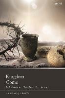 Kingdom Come: An Eschatological Third Article Ecclesiology - Gregory J. Liston - cover