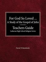 For God So Loved the World - Teacher Guide