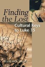 Finding the Lost: Cultural Keys to Luke 15