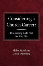 Considering a Church Career?: Discovering God's Plan for Your Life