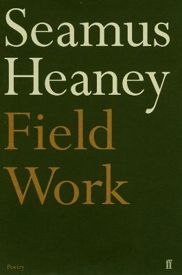 Field Work - Seamus Heaney - cover