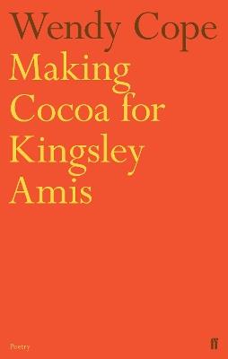 Making Cocoa for Kingsley Amis - Wendy Cope - cover