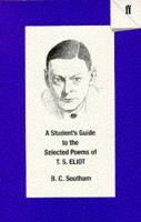 A Student's Guide to the Selected Poems of T. S. Eliot - B.C. Southam - cover