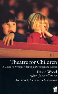 Theatre for Children - David Wood,Janet Grant - cover