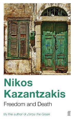 Freedom and Death - Nikos Kazantzakis - cover