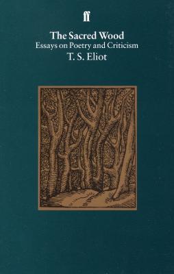 The Sacred Wood - T. S. Eliot - cover