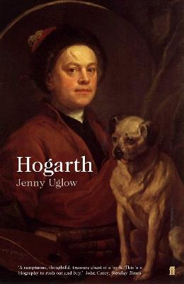 William Hogarth: A Life and a World - Jenny Uglow - cover