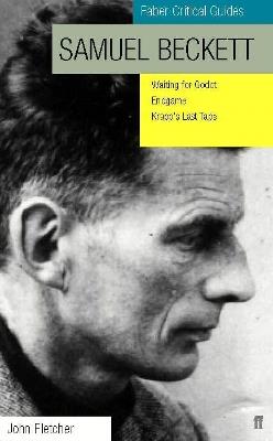 Samuel Beckett: Faber Critical Guide - John Fletcher - cover