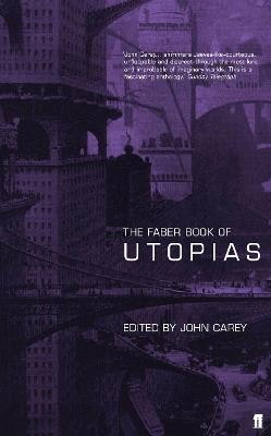 The Faber Book of Utopias - John Carey - cover
