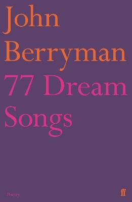77 Dream Songs - John Berryman - cover