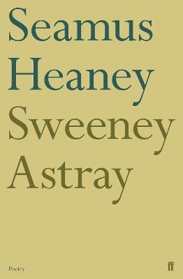 Sweeney Astray - Seamus Heaney - cover