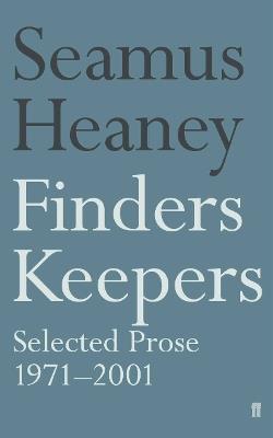 Finders Keepers: Selected Prose 1971 - 2001 - Seamus Heaney - cover