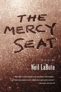 The Mercy Seat - Neil LaBute - cover