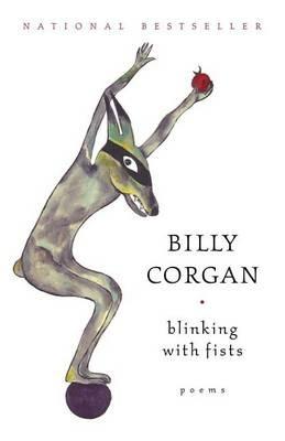Blinking with Fists: Poems - Billy Corgan - cover