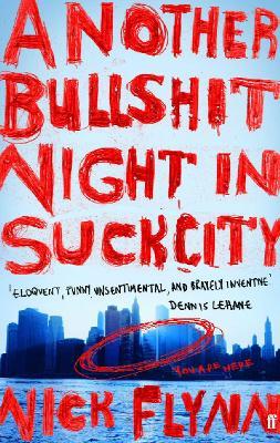 Another Bullshit Night in Suck City - Nick Flynn - cover