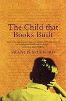 The Child that Books Built - Francis Spufford - cover