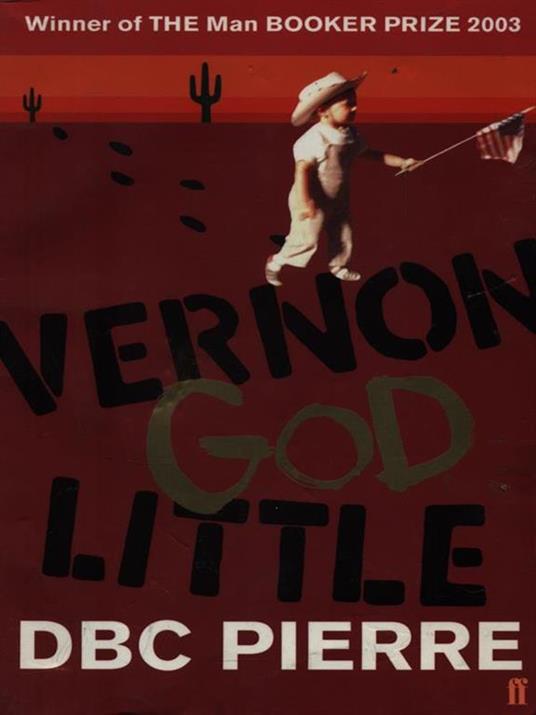 Vernon God Little - DBC Pierre - 3
