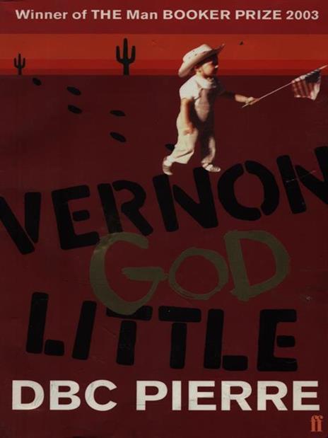 Vernon God Little - DBC Pierre - 2