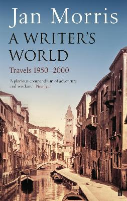 A Writer's World - Jan Morris - cover