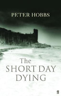 The Short Day Dying - Peter Hobbs - cover