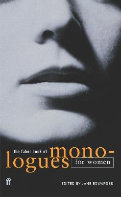 The Faber Book of Monologues: Women - cover