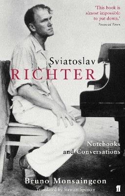 Sviatoslav Richter: Notebooks and Conversations - Bruno Monsaingeon - cover