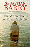 The Whereabouts of Eneas McNulty - Sebastian Barry - cover